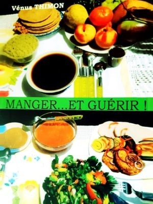 manger et guérir